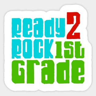 Ready 2 Rock 1st grade Sticker